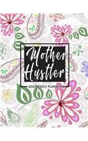 Mother Hustler 2020 Weekly Planner