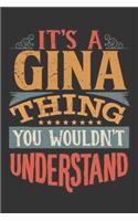 Its A Gina Thing You Wouldnt Understand