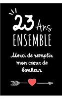 23 Ans Ensemble, Carnet De Notes: Idée Cadeau Noces De Béryl, Pour femme, Pour Homme, Pour Célébrer Votre Union