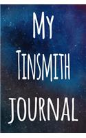 My Tinsmith Journal: The perfect gift for the artist in your life - 119 page lined journal!