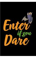 Enter If You Dare