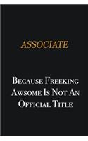 Associate because freeking awsome is not an official title: Writing careers journals and notebook. A way towards enhancement