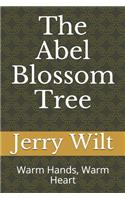 Abel Blossom Tree: Warm Hands, Warm Heart