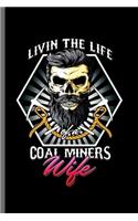 Living the Life of a Coal miniers wife