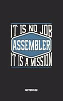 Assembler Notebook - It Is No Job, It Is A Mission