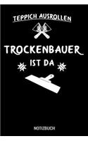 Teppich ausrollen Trockenbauer ist da: A5 Monatsplaner 120 Seiten mit Spalten für Monatsziele, Termine, Veranstaltungen, Notizen und Wochenübersicht. Geschenkidee für Trockenbauer.