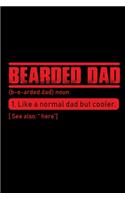 Bearded Dad Definition: Food Journal - Track Your Meals - Eat Clean And Fit - Breakfast Lunch Diner Snacks - Time Items Serving Cals Sugar Protein Fiber Carbs Fat - 110 Pag