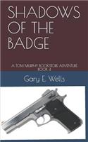 Shadows of the Badge: A Tom Murphy Bookstore Adventure Book 4(4 Tom Murphy Bookstore Adventure)