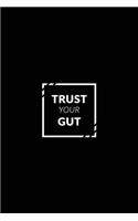Trust Your Gut