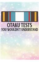 Otaku Tests You Wouldn't Understand