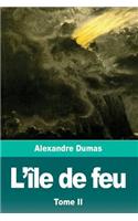 L'île de feu: Tome II