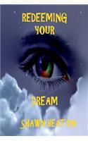 Redeeming Your Dream