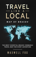 Travel Like a Local - Map of Brasov: The Most Essential Brasov (Romania) Travel Map for Every Adventure