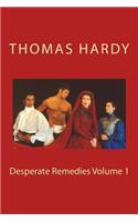 Desperate Remedies Volume 1