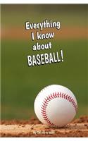 Everything I Know About Baseball