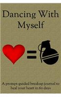 Dancing with Myself