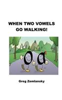 When Two Vowels Go Walking