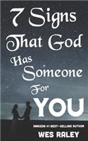 7 Signs that God has Someone for You