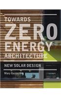 Towards Zero Energy Architecture: New Solar Design: New Solar Design