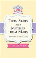 Twin Stars and a Mother from Mars: Heartache and Joy in an IVF World(English)