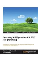 Learning MS Dynamics AX 2012 Programming