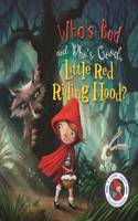 Fairytales Gone Wrong: Who's Bad and Who's Good, Little Red Riding Hood?: A Story about Stranger Danger(Fairytales Gone Wrong)