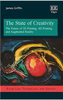 The State of Creativity: The Future of 3D Printing, 4D Printing and Augmented Reality (Elgar Law, Technology and Society series)