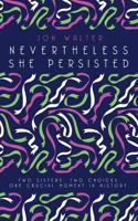 Nevertheless She Persisted