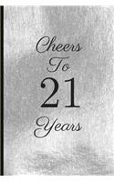 Cheers to 21 Years