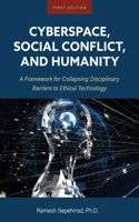 Cyberspace, Social Conflict, and Humanity