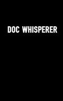 Doc Whisperer