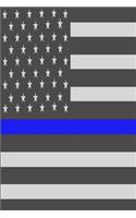Thin Blue Line Diary: Police Officers Diary, Law Enforcement Notebook, Cops Journal, Thin Blue Line Notebook, 6 X 9 Journal Paper with 120 Pages