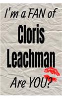 I'm a Fan of Cloris Leachman Are You? Creative Writing Lined Journal