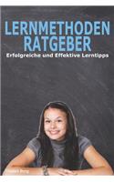 Lernmethoden Ratgeber - Erfolgreiche und Effektive Lerntipps