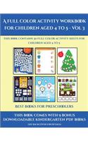 Best Books for Preschoolers (A full color activity workbook for children aged 4 to 5 - Vol 3): This book contains 30 full color activity sheets for children aged 4 to 5