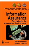 Information Assurance: Surviving the Information Environment