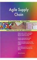 Agile Supply Chain A Complete Guide - 2020 Edition