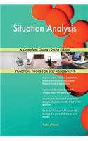 Situation Analysis A Complete Guide - 2020 Edition