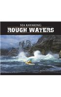 Sea Kayaking Rough Waters