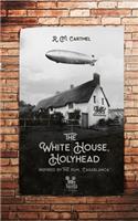 White House, Holyhead