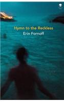 Hymn to the Reckless