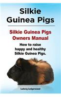 Silkie Guinea Pigs. Silkie Guinea Pigs Owners Manual. How to raise happy and healthy Silkie Guinea Pigs.