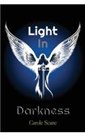 Light In Darkness: The Celestine Trilogy