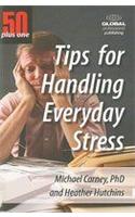 50 Plus One Tips for Handling Everyday Stress