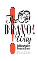 The Bravo! Way