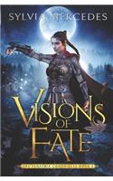 Visions of Fate
