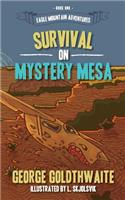 Survival on Mystery Mesa