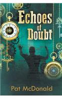 Echoes of Doubt