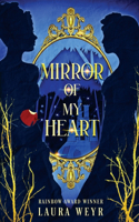 Mirror of My Heart