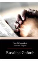 How I Know God Answers Prayer